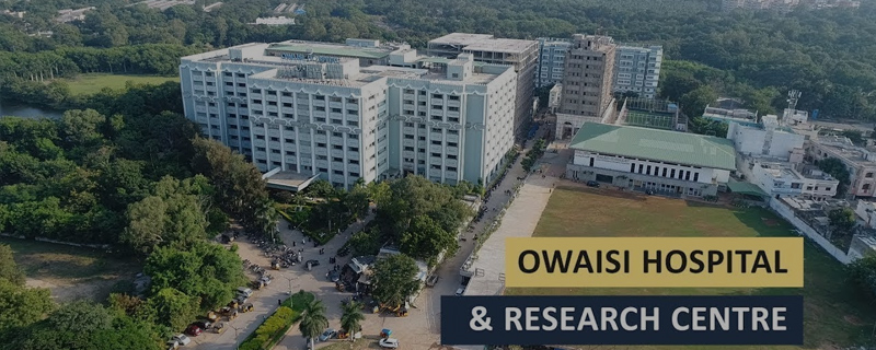 Owaisi Hospital & Research Centre 